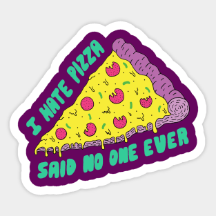 I Hate Pizza Sticker